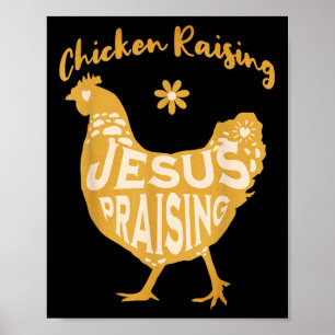 Cute Chicken Raising And Jesus Praising Faith Grap Poster