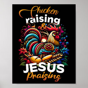 Cute Chicken Raising Jesus Praising Women's Faith  Poster