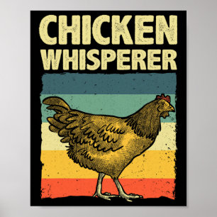 Cute Chicken Whisperer For Men Women Chicken Farme Poster