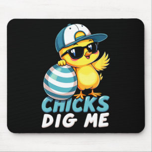 Cute Chicks Dig Me Easter 1 Mouse Pad