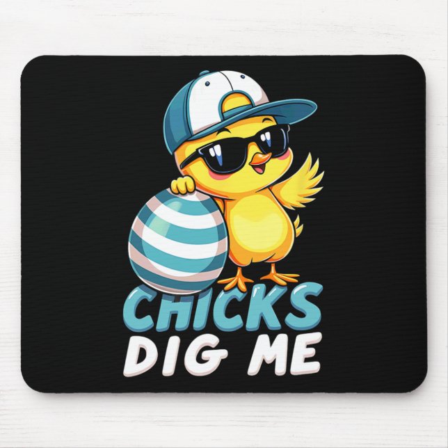 Cute Chicks Dig Me Easter 1  Mouse Pad (Front)