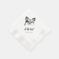 Cute Chihuahua Dog I Do Too Wedding Napkins