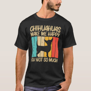 Cute Chihuahua For Men Women Chihuahua Pet Dog 1 T-Shirt