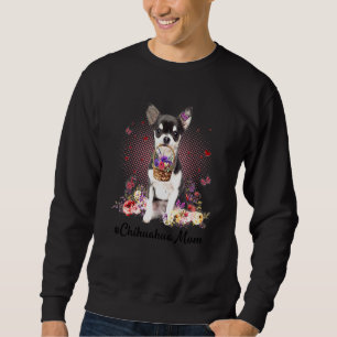 Cute Chihuahua Mum Flower Happy Mother's Day Love Sweatshirt