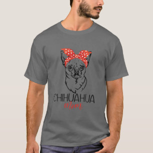 Cute Chihuahua Mum For Mother's Day Gifts T-Shirt