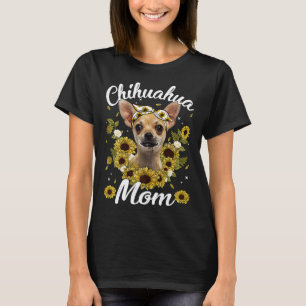 Cute Chihuahua Mum Sunflower Dog Mum T-Shirt