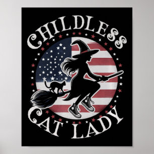 Cute Childless Cat Lady Wicked Witches For Kamala Poster