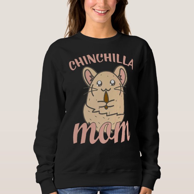 Cute Chinchilla Mum Sweatshirt (Front)
