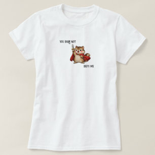 Cute Chipmunk Warrior Dare Not Defy Me Funny T-Shirt