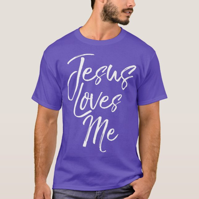 Cute Christian Quote for Women Jesus Loves Me T-Shirt (Front)