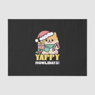 Cute Christmas Dog - Yappy Howlidays  Tissue Paper