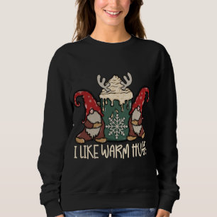 Cute Christmas Gnome Couple With Hot Cocoa I Like Sweatshirt