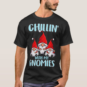 Cute Christmas Gnomes Santa Hats Chillin' With My  T-Shirt
