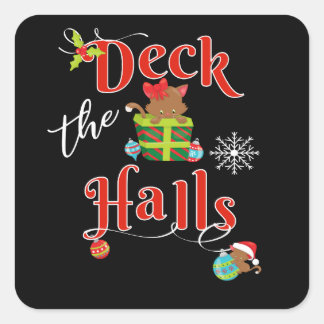 Cute Christmas Kitten Deck The Halls Cat Lovers Square Sticker