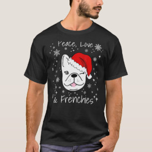 Cute Christmas Santa Bulldog Peace Love Frenchies T-Shirt