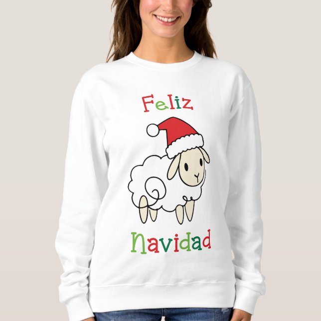 Cute Christmas Sheep – Feliz Navidad Sweatshirt (Front)
