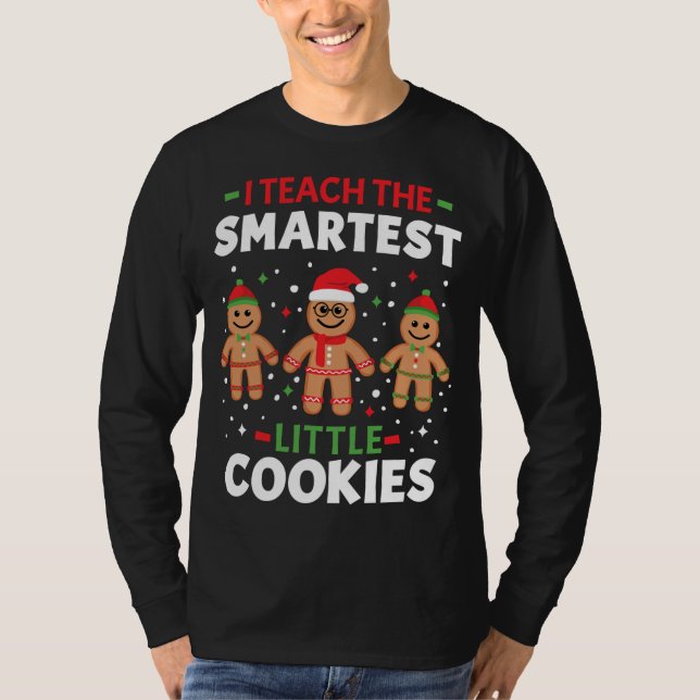 Cute Christmas Teacher I Teach The Smartest Little T-Shirt (Front)