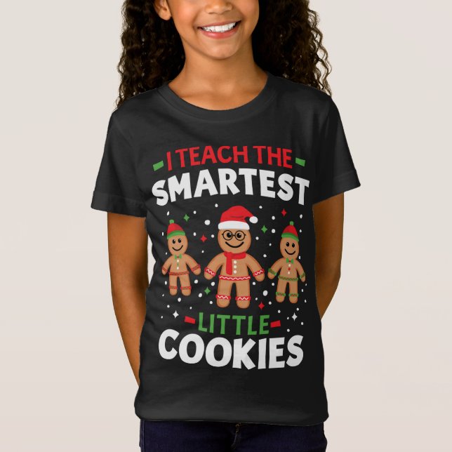 Cute Christmas Teacher I Teach The Smartest Little T-Shirt (Front)