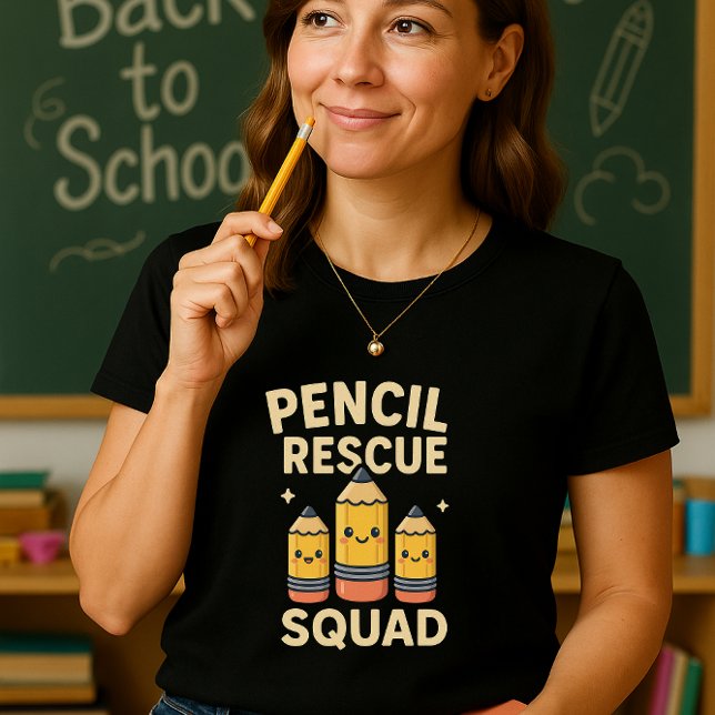 Cute Classroom Team; Pencil Rescue Squad Teacher T-Shirt (Creator Uploaded)