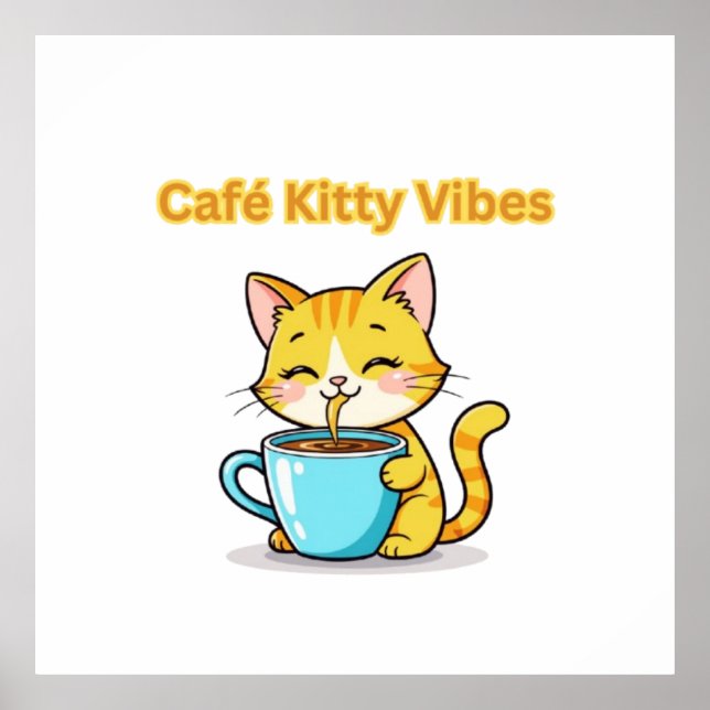 **Cute Coffee Cat – Adorable Cat Drinking Coffee I Poster (Front)