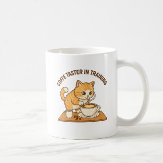 Cute Coffee Mug: "Coffee Taster in Training" Cat Mug