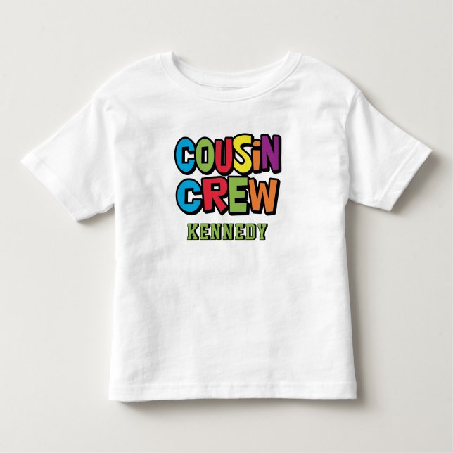 Cute Colorful Cousin Crew Family Reunion  Toddler T-Shirt (Front)
