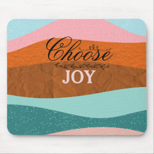 Cute Colourful Boho Inspirational Positive Quote Mouse Pad