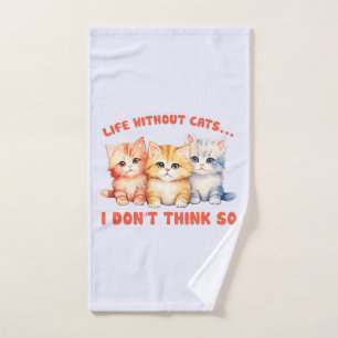 Cute Colourful Kittens - Life Without Cats? Bath Towel Set