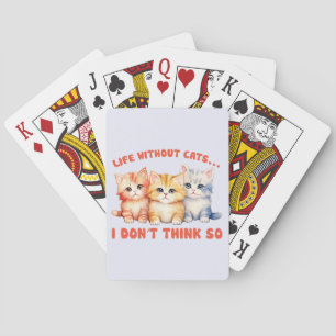 Cute Colourful Kittens - Life Without Cats? Playing Cards