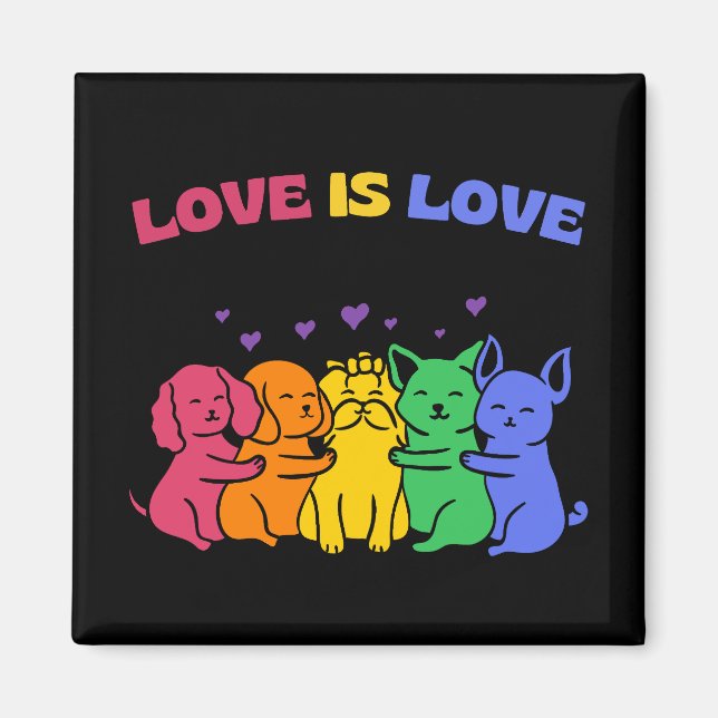 Cute Colourful Love is Love Cats and Dogs LGBTQ  Magnet (Front)