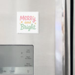 Cute Colourful Modern Christmas Magnet<br><div class="desc">Modern Christmas magnet featuring a cute and fun design with "Merry and Bright" in cheerful pastel pink and green casual lettering.</div>