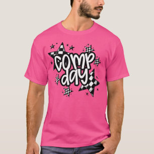 Cute Comp Day Cheer Comp Season Cheerleading Compe T-Shirt