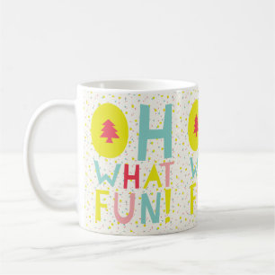 Cute Confetti Oh What Fun Colourful Holiday Mug
