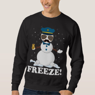 Cute Cop Snowman Freeze Funny Police Christmas Par Sweatshirt