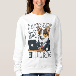 Cute corgi analyst crunching the numbers  sweatshirt