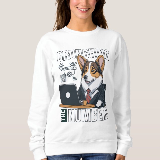 Cute corgi analyst crunching the numbers  sweatshirt (Front)