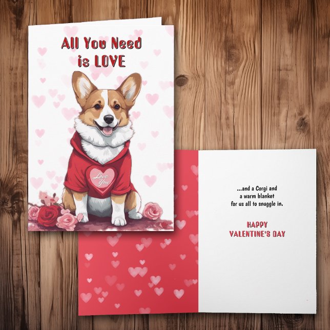 Cute Corgi Dog All You Need Valentine Holiday Card (Creator Uploaded)