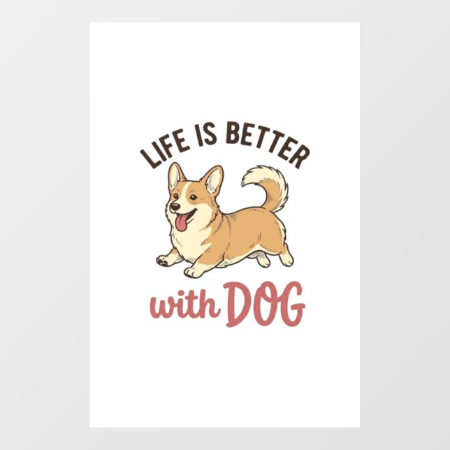 Cute Corgi Dog Life Is Better With Dog Design_1 (Sheet)