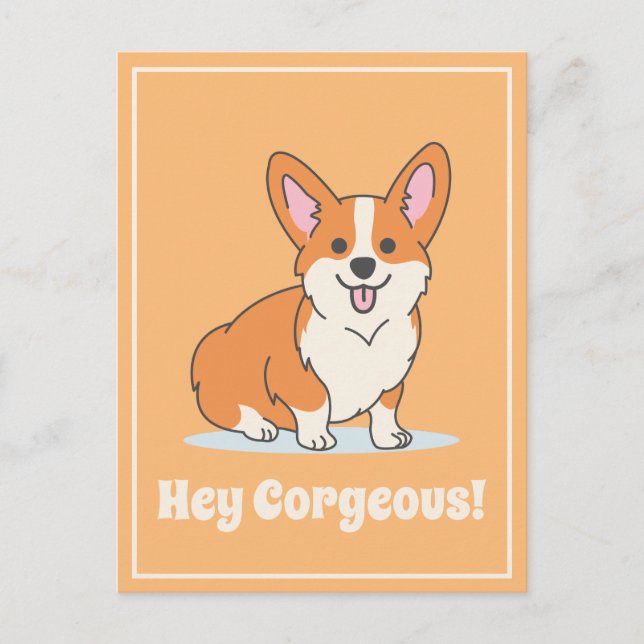 Cute Corgi "Hey Corgeous" Illustration Funny Postcard (Front)