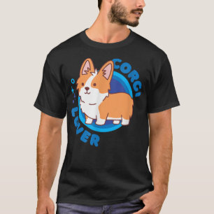 Cute Corgi Lover  Love for Dogs Fur Parent Gift  T-Shirt
