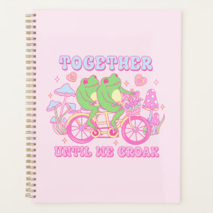 Cute Couple Frog - Together Until We Croak Planner