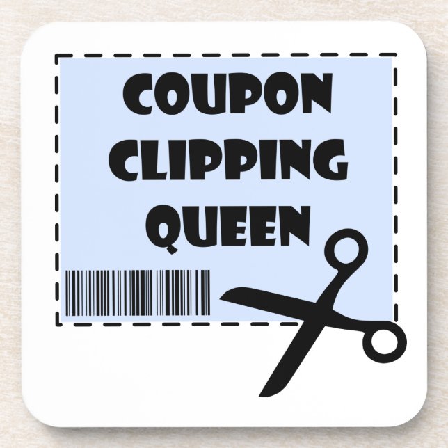 Cute Coupon Clipping Queen Saying Coaster (Front)