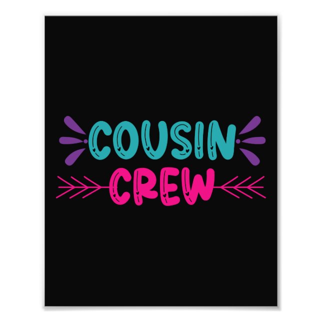 Cute Cousin Crew Photo Print (Front)