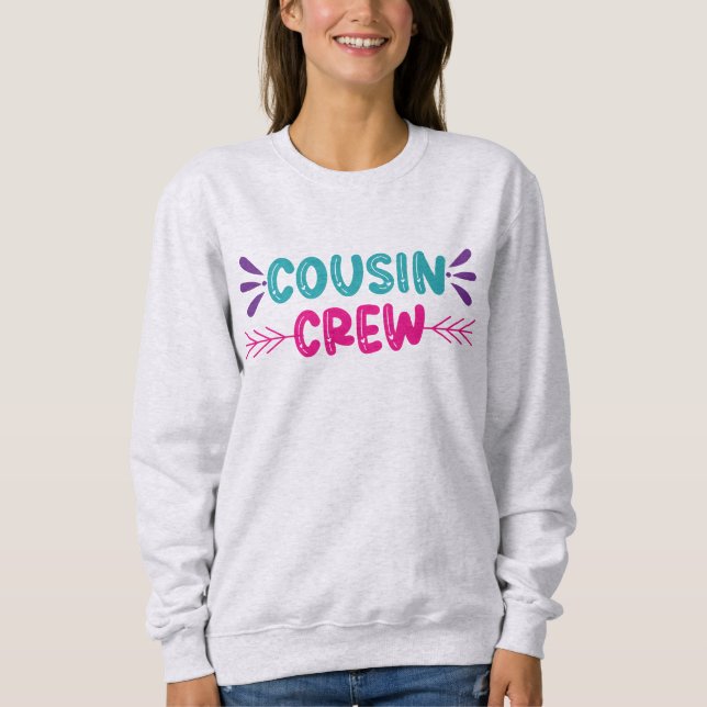 Cute Cousin Crew Sweatshirt (Front)