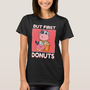 Cute Cow But First Donuts And Cupcake Japanese Sty T-Shirt