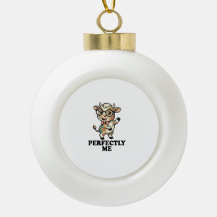 Cute Cow Shirt With Glasses Perfect Vibes Ceramic Ball Christmas Ornament