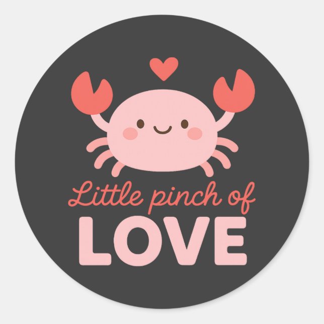 Cute Crab Little Pinch of Love Valentines Day Classic Round Sticker (Front)