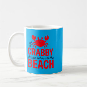 Cute Crabby Beach Quote Summer Vacation Gift Coffee Mug