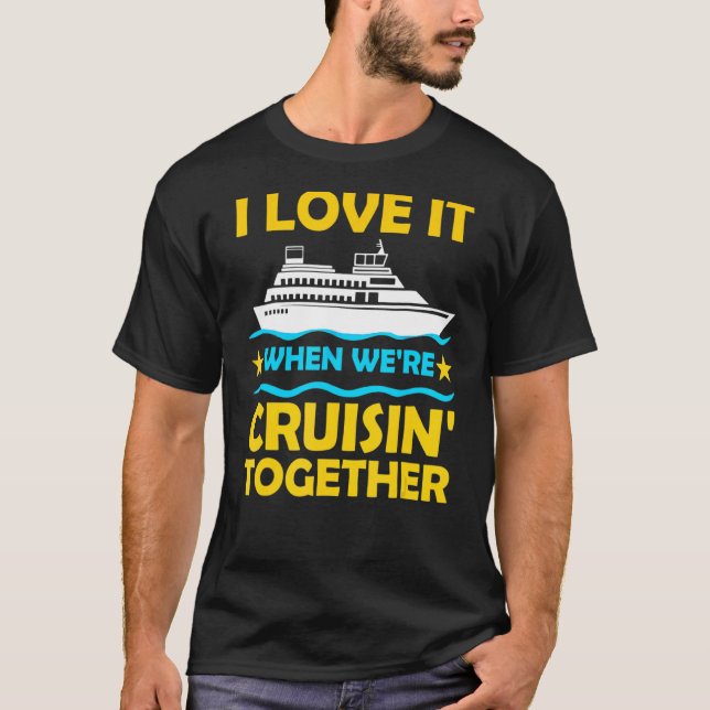 Cute Cruise Art For Men Women Couple Cruising Ship T-Shirt (Front)