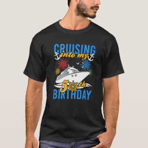 Cute Cruising Into My 50Th Birthday Men Women Sail T-Shirt